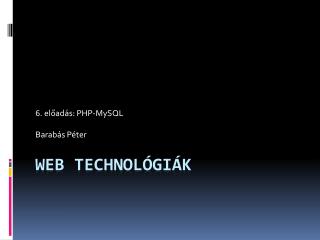 WEB TECHNOLÓGIÁK