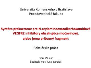 Univerzita Komenského v Bratislave Prírodovedecká fakulta