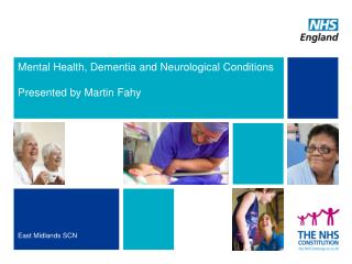 Mental Health, Dementia and Neurological Conditions