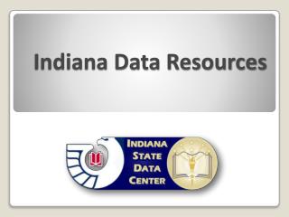 Indiana Data Resources