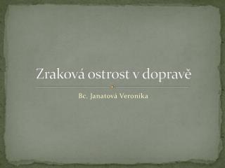 Zraková ostrost v dopravě