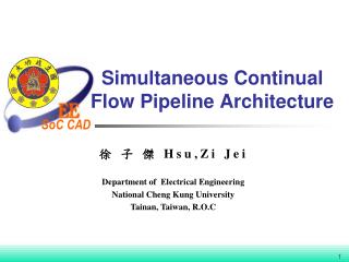 Simultaneous Continual Flow Pipeline Architecture