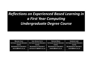 Reflections on Experienced Based Learning in a First Year Computing Undergraduate Degree Course