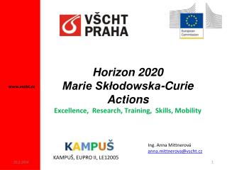 Horizon 2020 Marie Skłodowska-Curie Actions Excellence, Research, Training, Skills, Mobility