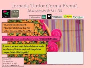 Jornada Tardor Corma Premià 26 de setembre de 8h a 19h