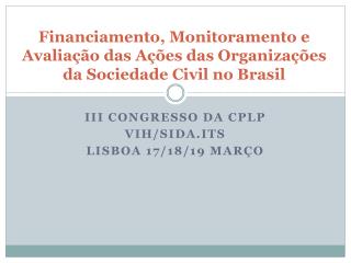 III Congresso da CPLP VIH/SIDA.ITS LISBOA 17/18/19 Março