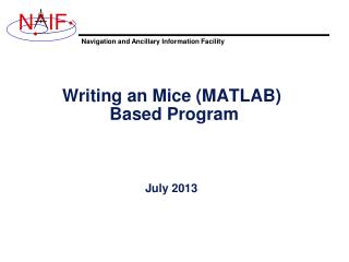 Writing an Mice (MATLAB) Based Program