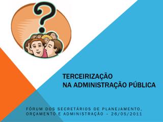 Terceirização na Administração Pública