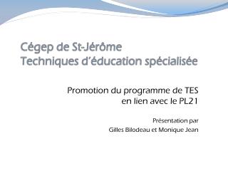 Cégep d e St-Jérôme Techniques d’éducation spécialisée