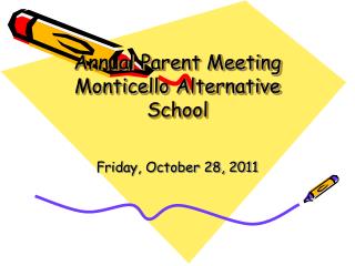 Annual Parent Meeting Monticello Alternative School