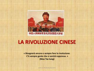 LA RIVOLUZIONE CINESE