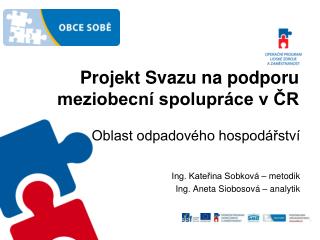 Projekt Svazu na podporu meziobecní spolupráce v ČR