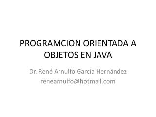 PROGRAMCION ORIENTADA A OBJETOS EN JAVA