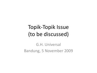 Topik-Topik Issue (to be discussed)
