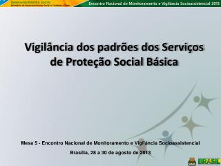 Vigilância dos padrões dos Serviços de Proteção Social Básica