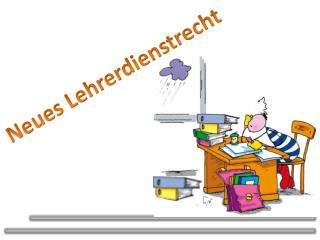 Neues Lehrerdienstrecht