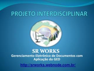 PROJETO INTERDISCIPLINAR