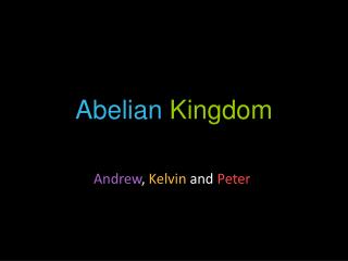 Abelian Kingdom