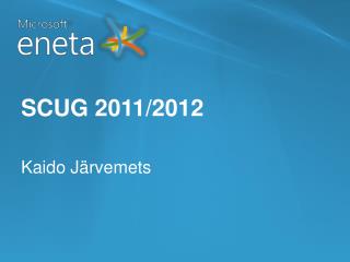 SCUG 2011/2012