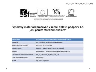 Výukový materiál zpracován v rámci oblasti podpory 1.5 „EU peníze středním školám“