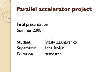 Parallel accelerator project