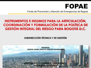 FOPAE Fondo de Prevención y Atención de Emergencias de Bogotá