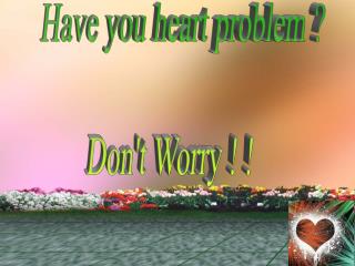 How to do alternative therapy of Heart Attack