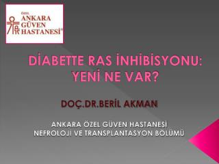 DİABETTE RAS İNHİBİSYONU: YENİ NE VAR?