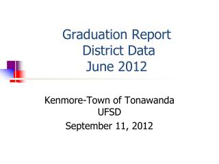 Graduation Report District Data June 2012