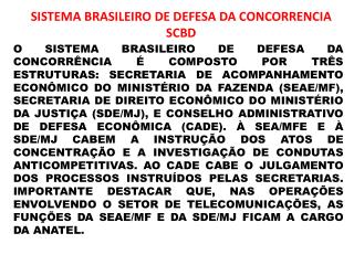 SISTEMA BRASILEIRO DE DEFESA DA CONCORRENCIA SCBD