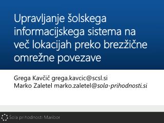 Upravljanje šolskega informacijskega sistema na več lokacijah preko brezžične omrežne povezave