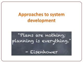 Approaches to system development