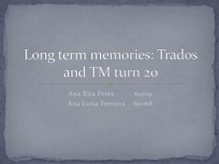 Long term memories: Trados and TM turn 20