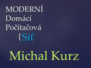 MODERNÍ Domácí Počítačová