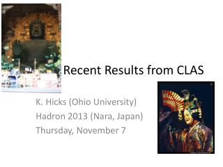 Recent Results from CLAS