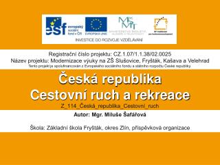 Česká republika Cestovní ruch a rekreace Z_114_Česká_republika_Cestovní_ruch