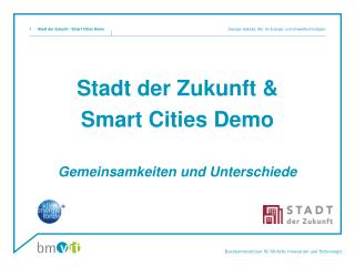 Stadt der Zukunft &amp; Smart Cities Demo Gemeinsamkeiten und Unterschiede