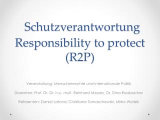 Schutzverantwortung Responsibility to protect (R2P)