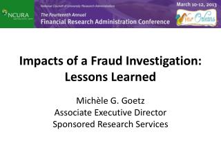 Impacts of a Fraud Investigation: Lessons Learned