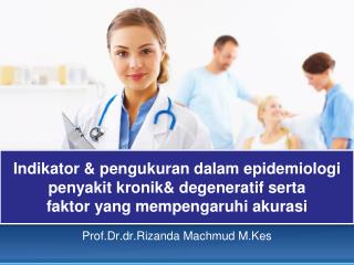 Prof.Dr.dr.Rizanda Machmud M.Kes