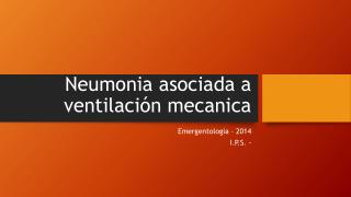 Neumonia asociada a ventilación mecanica