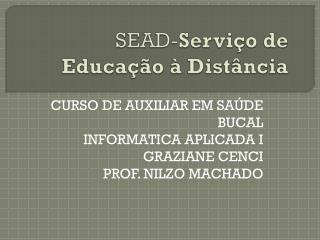 SEAD- Serviço de Educação à Distância