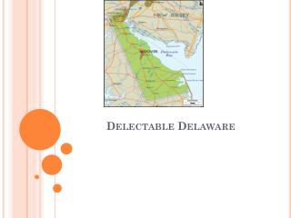 Delectable Delaware