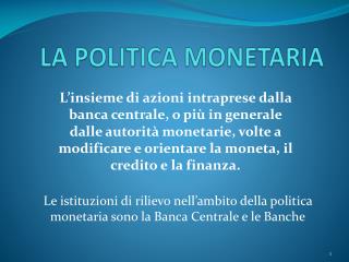 LA POLITICA MONETARIA