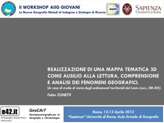 II WORKSHOP AIIG GIOVANI Le Nuove Geografie Metodi di Indagine e Strategie di Ricerca