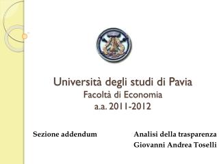 Università degli studi di Pavia Facoltà di Economia a.a. 2011-2012