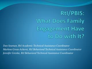 RtI /PBIS: What Does Family Engagement Have to Do with It?