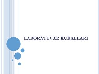 LABORATUVAR KURALLARI