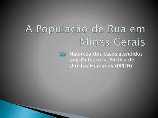 A População de Rua em Minas Gerais