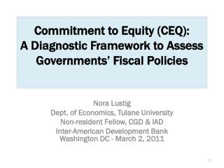 Commitment to Equity (CEQ): A Diagnostic Framework to Assess Governments’ Fiscal Policies